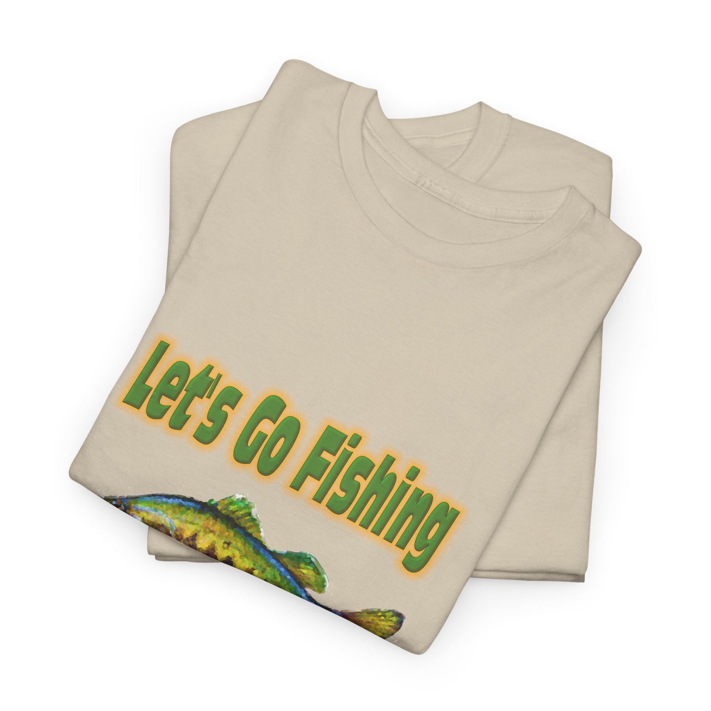 Let's Go Fishing - Unisex Heavy Cotton Tee