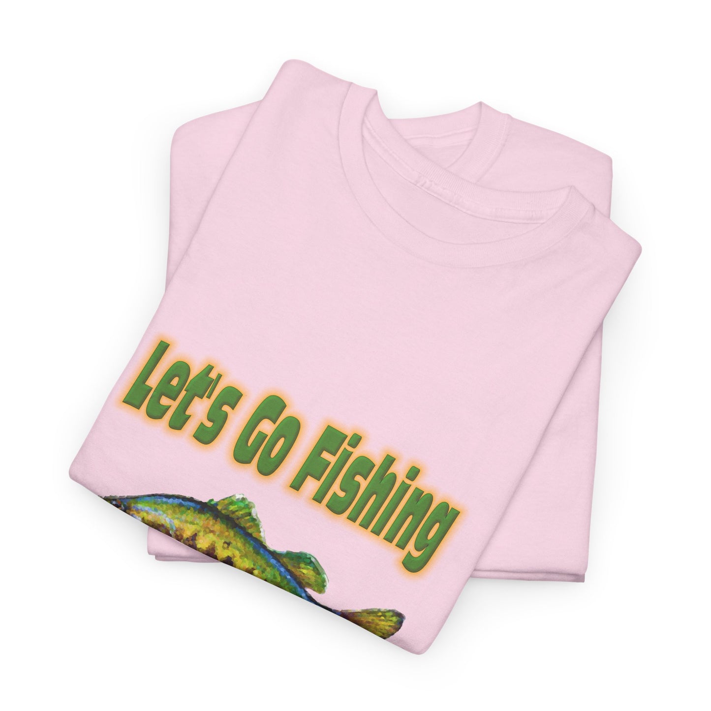 Let's Go Fishing - Unisex Heavy Cotton Tee