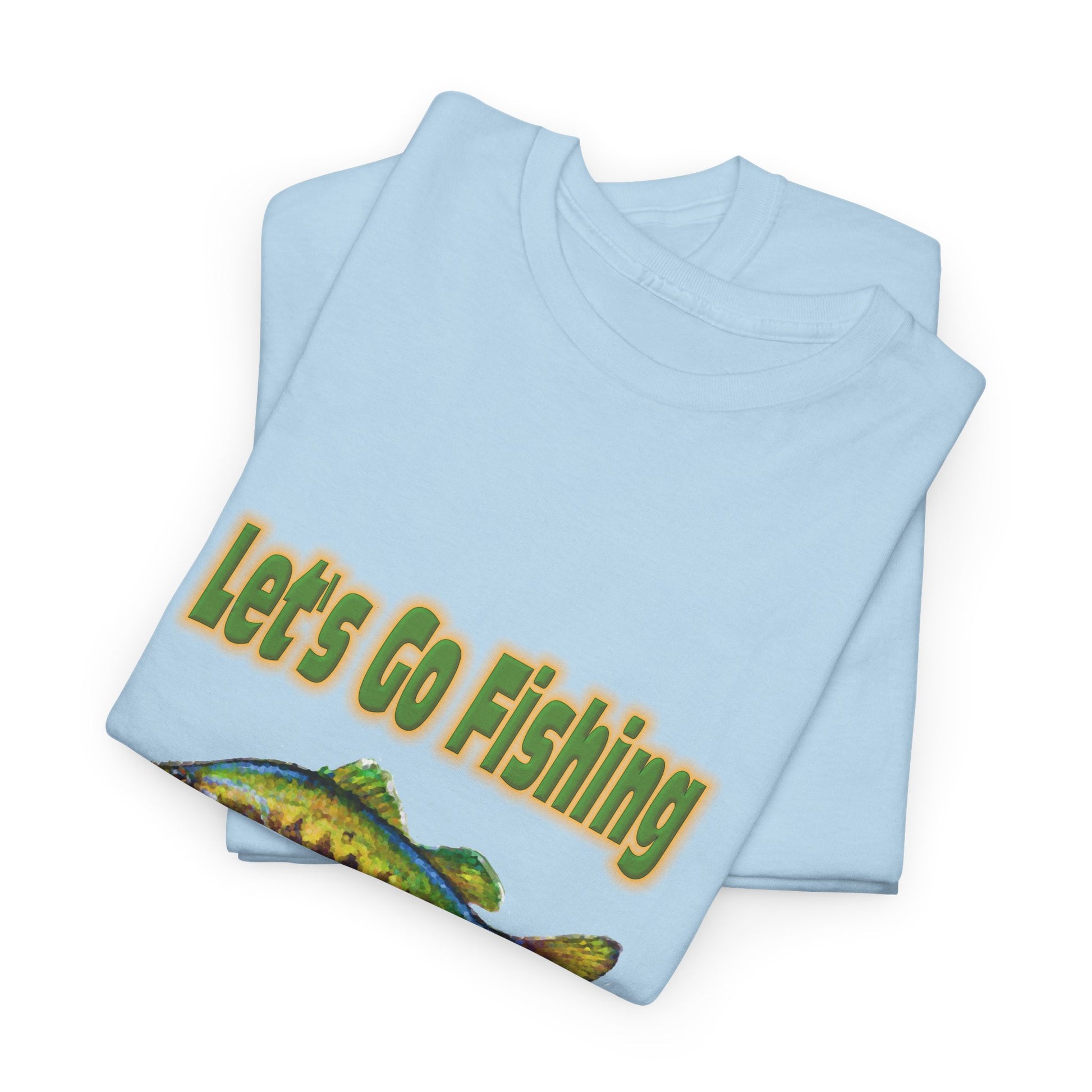 Heavy cotton fishing tee in light blue with a fun Let's Go Fishing graphic design