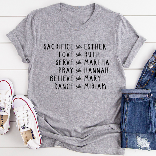 Gray Women of the Bible T-shirt with inspirational quotes featuring Esther, Ruth, Martha, Hannah, and Miriam